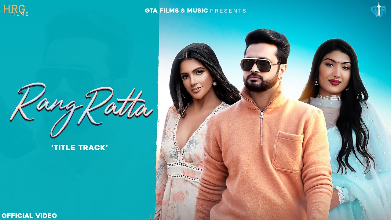 Rang Ratta (Title Song) – music video